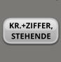 KR.+ZIFFER, STEHENDE